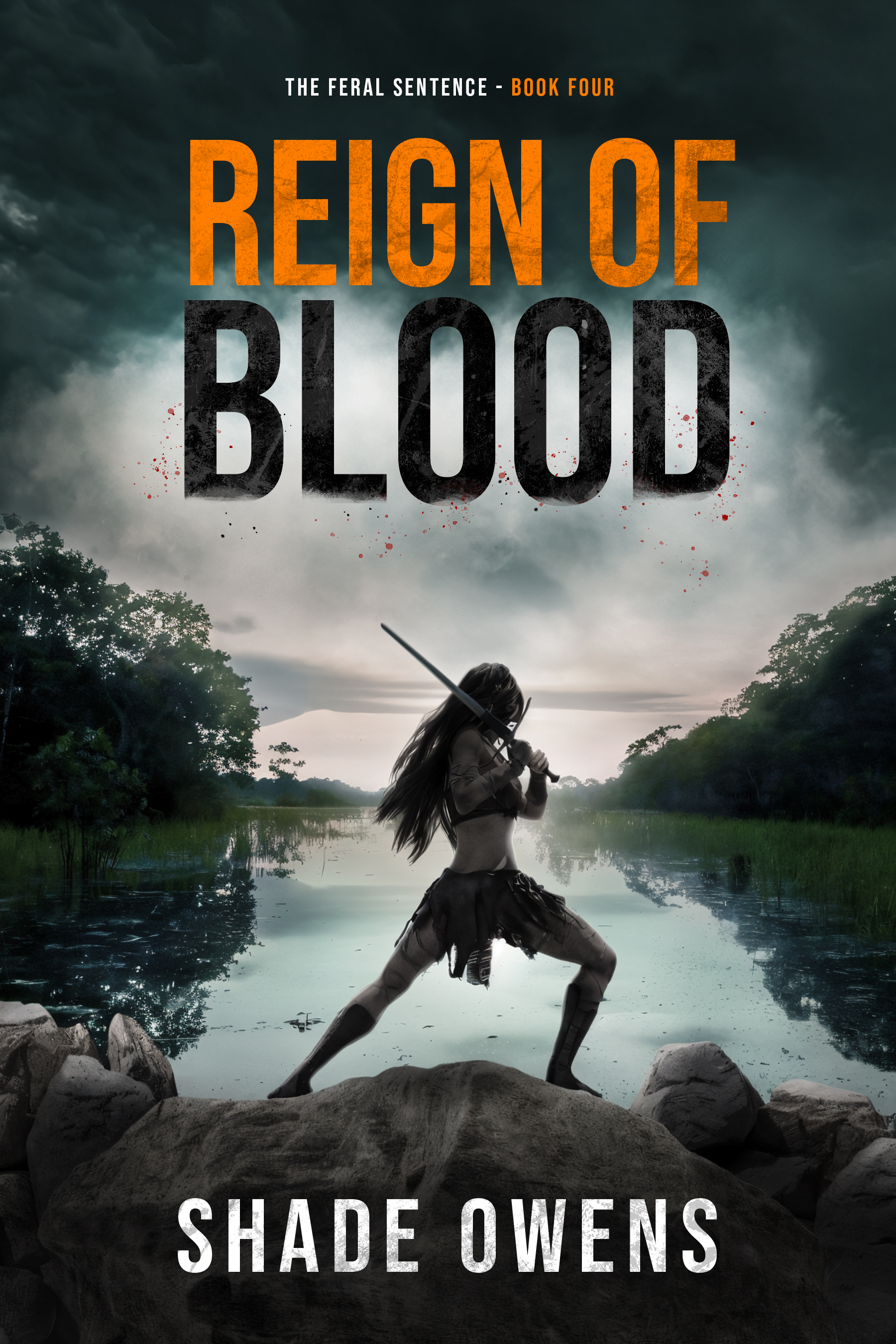 Reign of Blood (The Feral Sentence #4)
