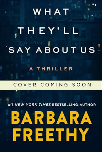 What They'll Say About Us (Kindle Edition)