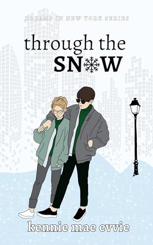 Through the Snow (Dreams in New York Book 3)
