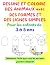 DESSINE ET COLORIE DES ANIM...