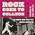 Rock Goes to College: The c...