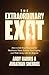 The Extraordinary Exit: How...