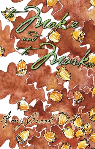 To Make and to Mark (The Future of Magic Book 3)