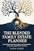 The Blended Family Estate P...