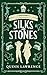 Silks and Stones by Quinn Lawrence