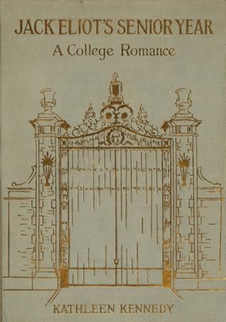 Jack Eliot's Senior Year: A College Romance