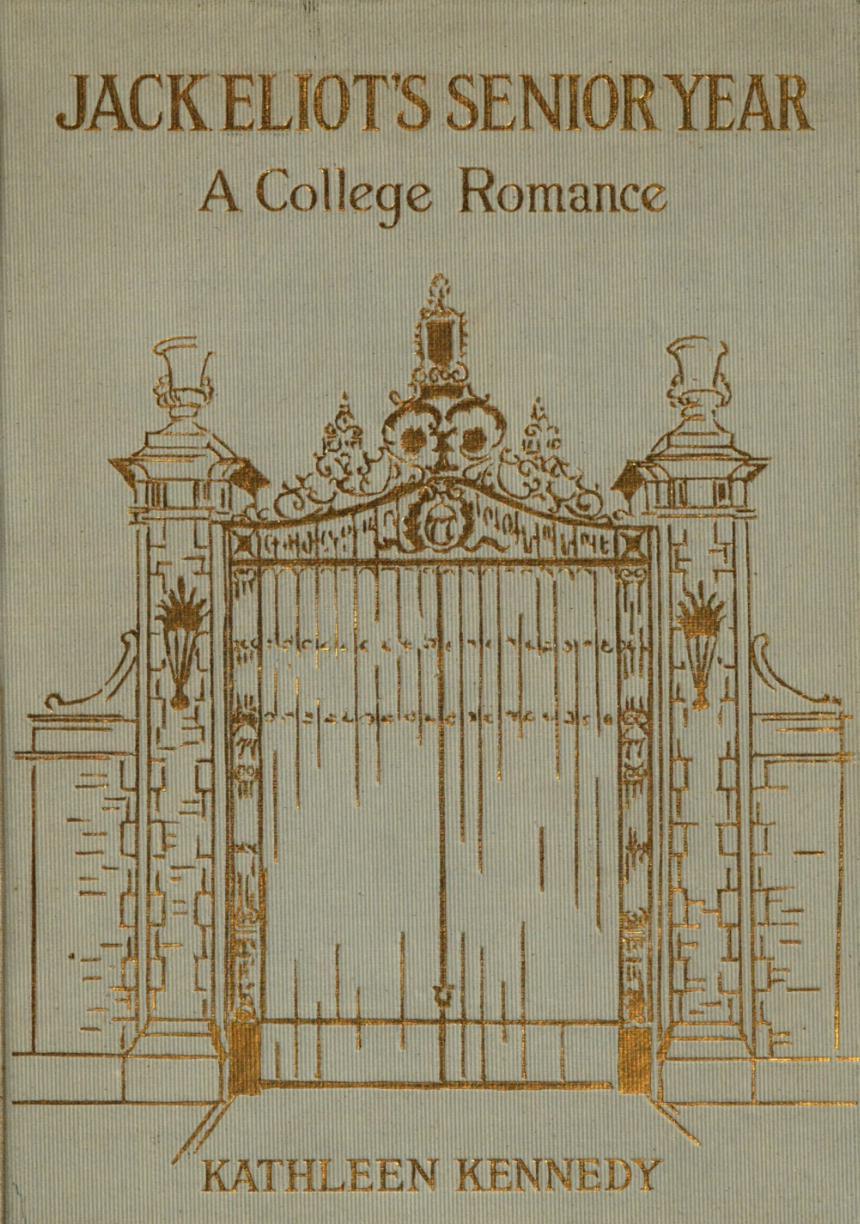 Jack Eliot's Senior Year: A College Romance (Hardcover)