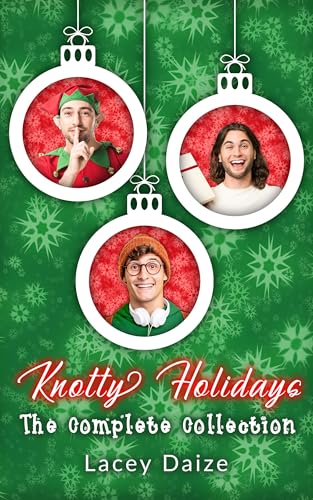 Knotty Holidays: The Complete Collection (Kindle Edition)