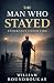 The Man Who Stayed