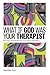 What if God Was Your Therapist: A Research-Based Exploration Bridging Faith and Science