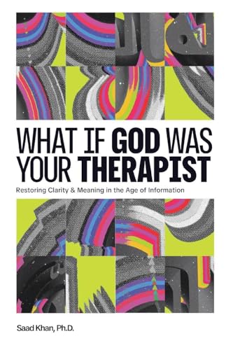 What if God Was Your Therapist: A Research-Based Exploration Bridging Faith and Science (Paperback)