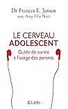 Le cerveau adolescent (Psy-Santé) Le cerveau adolescent (Psy-Santé)