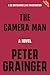 The Camera Man: A Novel (A ...