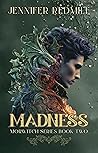 Madness (Morwitch book 2)
