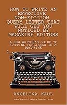 How to write an effective non-fiction query letter that will get you noticed by magazine editors