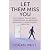 Let Them Miss You: The Powe...