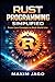 Rust Programming Simplified...
