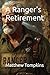 A Ranger's Retirement