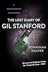 The Lost Diary of Gil Stanford: The Recovered Pages from the Towpath Case (The Towpath Legends)