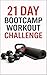 21 Day Bootcamp Workout Cha...