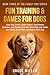 Dog Training & Games by Bruce Miller