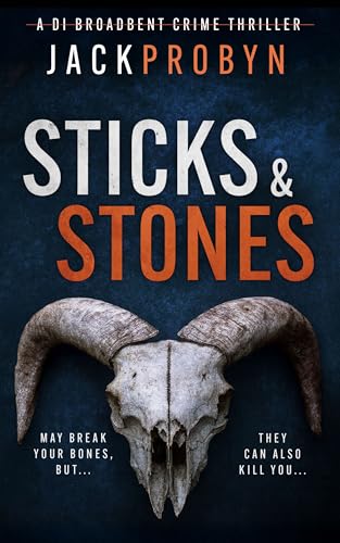 Sticks and Stones (DI Stephanie Broadbent Surrey Hills Crime Thrillers Book 5)