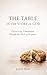 The Table in the Story of God by Jason Hart