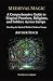 Medieval Magic: A Comprehen...
