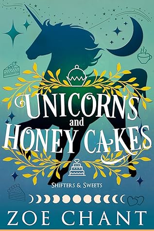 Unicorns and Honey Cakes (Shifters and Sweets, #1)