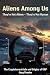Aliens Among Us by Greg Pasden