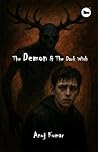 The Demon & The Dark Wish | Anuj Kumar