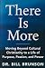 There Is More: Moving Beyon...