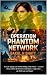OPERATION PHANTOM NETWORK by Bakul Bhatt