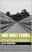 True Ghost Stories: A Short...