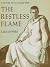 The Restless Flame: A Novel about St. Augustine