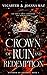 Crown of Ruin and Redemption by Joanna Maz Crown of Ruin and Redemption by Joanna Maz