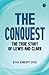 The Conquest: The True Stor...