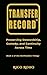TransferRecord: Preserving Stewardship, Custody, and Continuity Across Time (Sci-Phi Foundations Book 2)