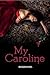 My Caroline : A Detective J...