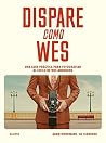Dispare como Wes:...