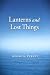 Lanterns and Lost Things  by Georgia Perrey