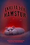 Ekki fá þér hamstur