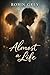 Almost a life: A portrait o...