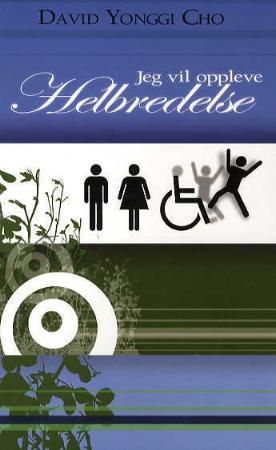 Jeg vil oppleve helbredelse (Paperback)