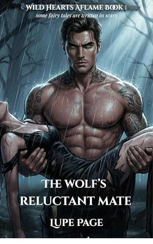 The Wolf's Reluctant Mate (Wild Hearts Aflame Book 1)