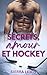 Secrets, Amour et Hockey