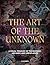 The Art of the Unknown: A V...
