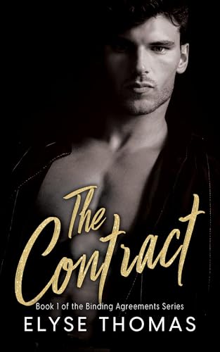 The Contract : A Steamy Dark Lawyer Romance: An Age Gap, Forced Proximity, Alpha Hero Standalone (Binding Agreements Book 1)