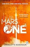 Mars One by Charlotte Robinson Mars One by Charlotte Robinson