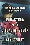 Forastera en la ciudad del sogún: Una mujer japonesa y su mundo (Libros Singulares (LS)) (Spanish Edition)